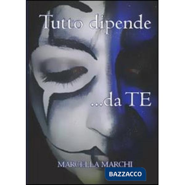 Tutto dipende da te
