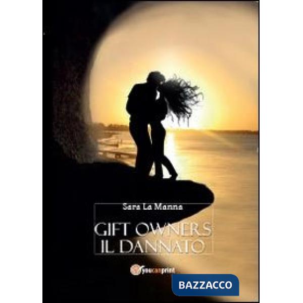Gift owners. Il dannato