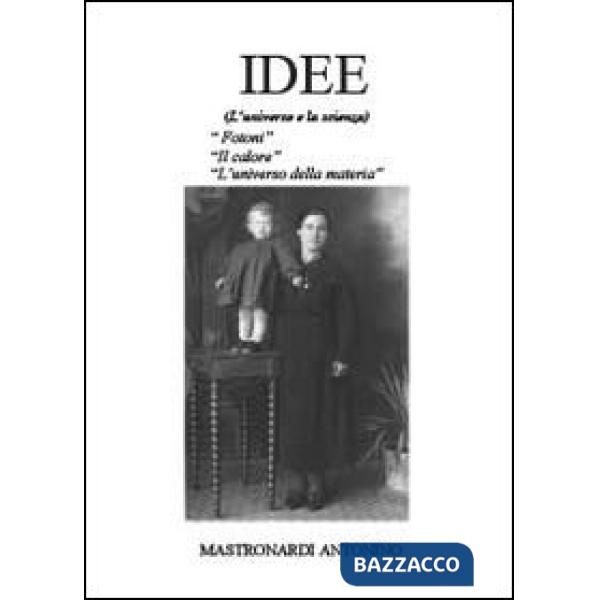 Idee. L'universo e la scienza