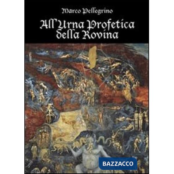 All'urna profetica della rovina