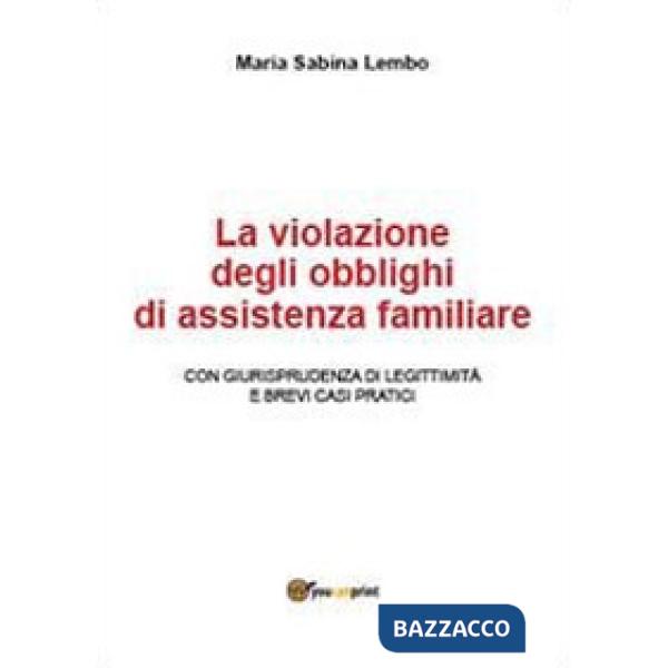 Violazione degli obblighi di assistenza familiare (La)