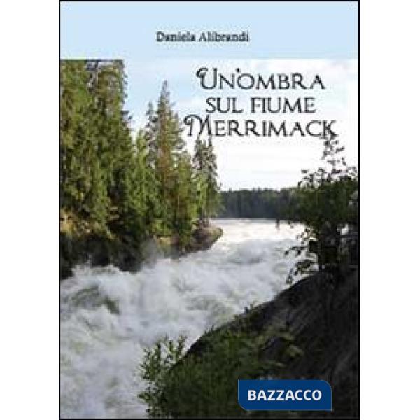 Ombra sul fiume Merrimack (Un')