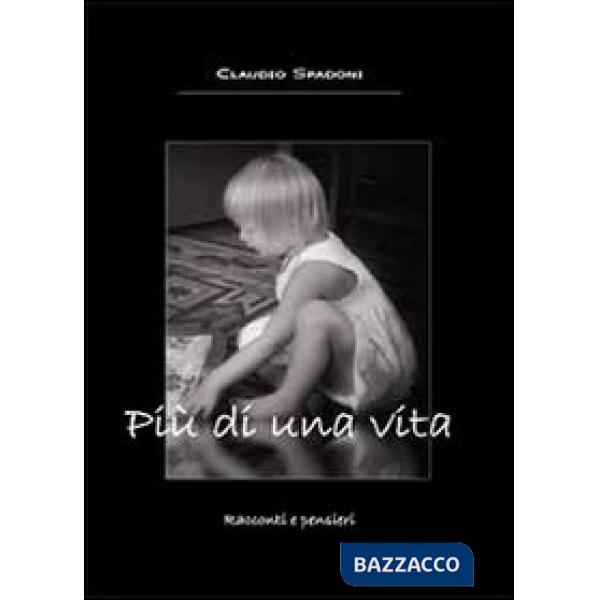 Più di una vita