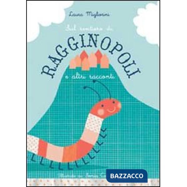 Sul sentiero di Ragginopoli e altri racconti