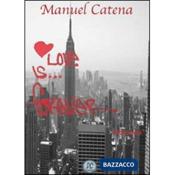 Love is... forever. Ediz. italiana