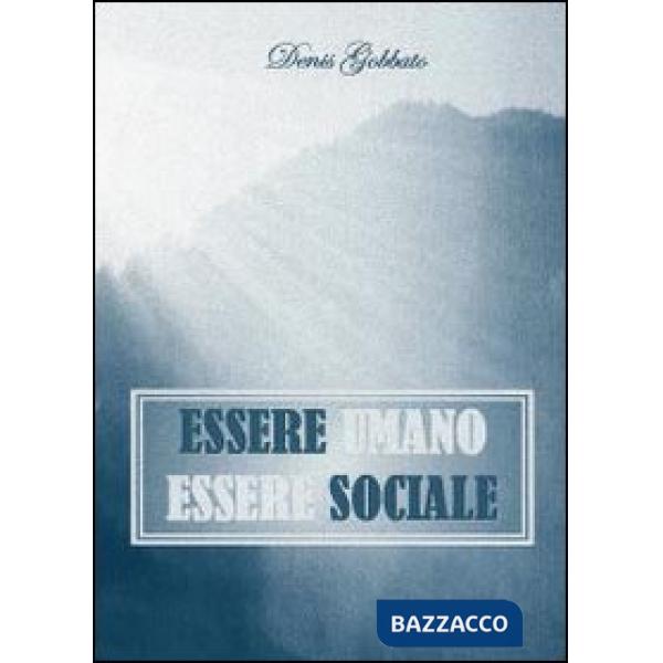 Essere umano. Essere sociale
