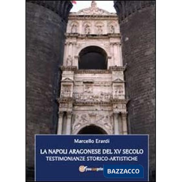 Napoli aragonese del XV secolo (La)