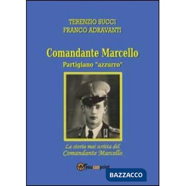 Storia mai scritta del comandante Mar (La)