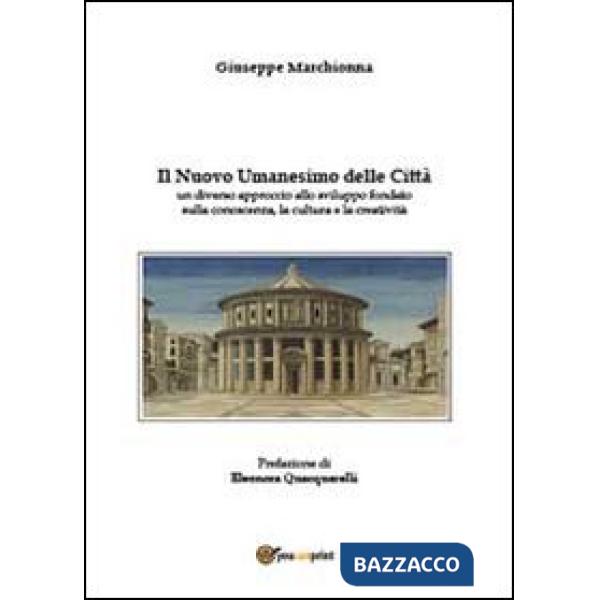 Nuovo umanesimo delle città (Il)