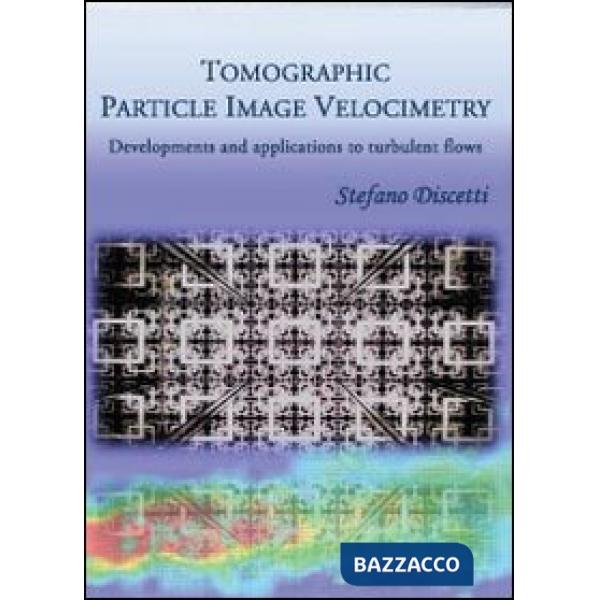 Tomographic Particle Image Velocimetry