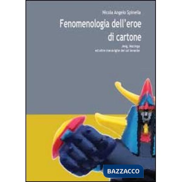 Fenomenologia dell'eroe di cartone