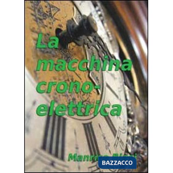 Macchina cronoelettrica (La)