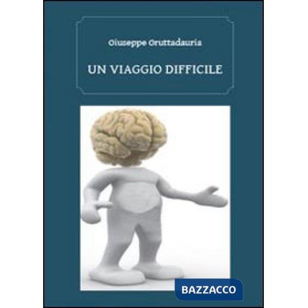 Viaggio difficile (Un)