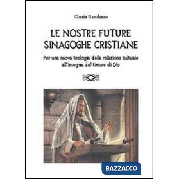 nostre future sinagoghe cristiane (Le)