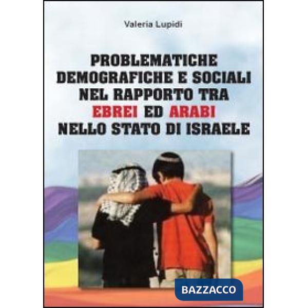 Problematiche demografiche e sociali nel rapporto tra ebrei ed arabi nello stato
