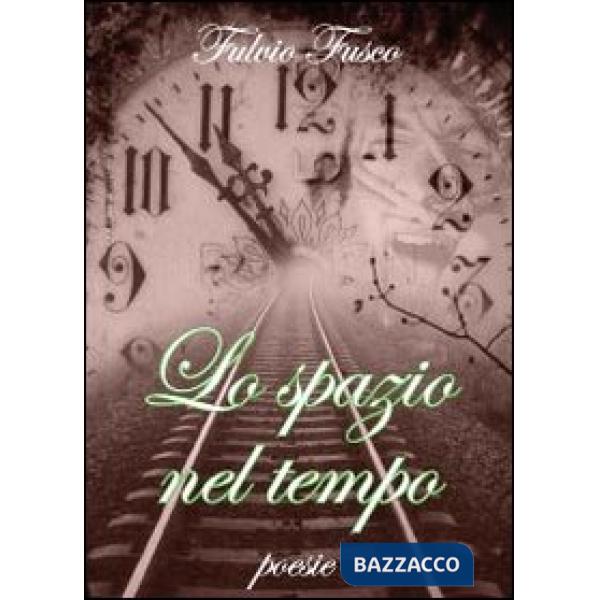 Spazio nel tempo (Lo)