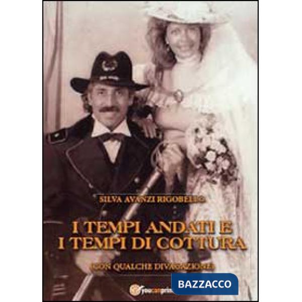 Tempi andati e i tempi di cottura (con qualche divagazione) (I)