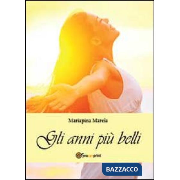Anni più belli (Gli)