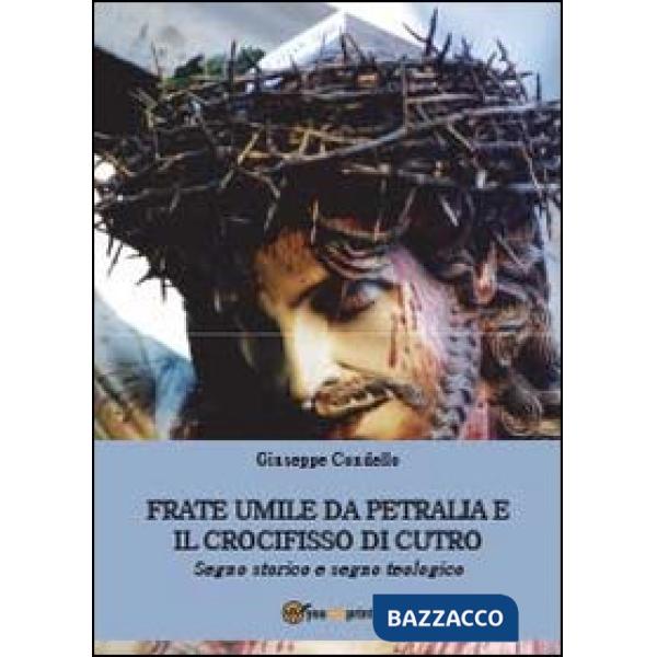 Frate Umile da Petralia e il crocifisso di Cutro