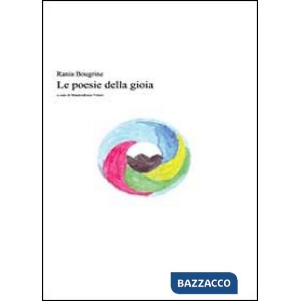 Rania Bougrine. Le poesie della gioia