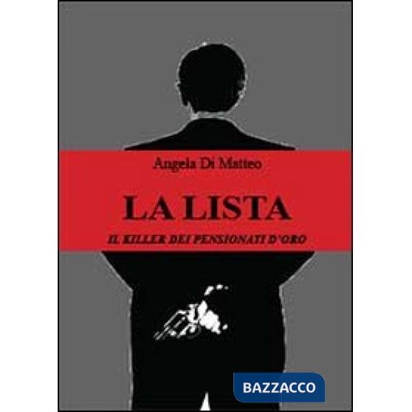 Lista. Il killer dei pensionati d'oro (La)