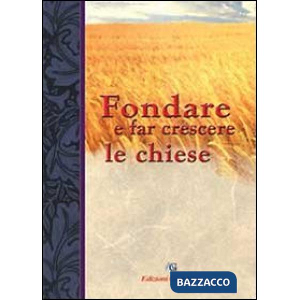 Fondare e far crescere le chiese
