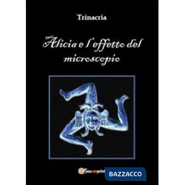 Alicia e l'effetto del microsopio