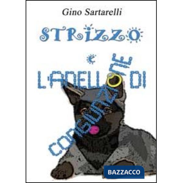 Avventure a 4 zampe. Strizzo e l'anello di congiunzione