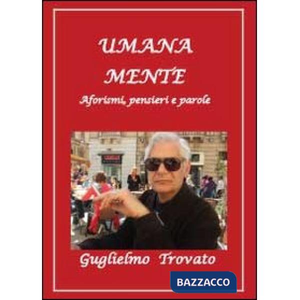 Umana mente. Aforismi, pensieri e parole