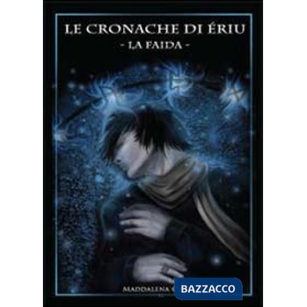 Cronache di Èriu. La faida (Le)