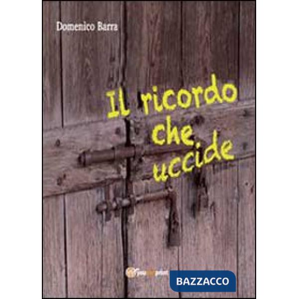 Ricordo che uccide (Il)