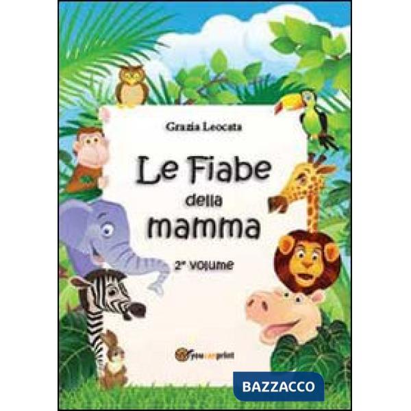Fiabe della mamma (Le). Vol. 2
