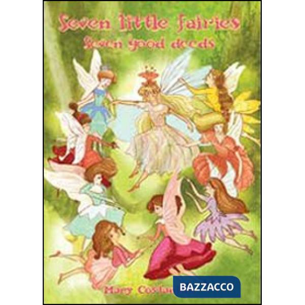 Seven little fairies. Seven good deeds