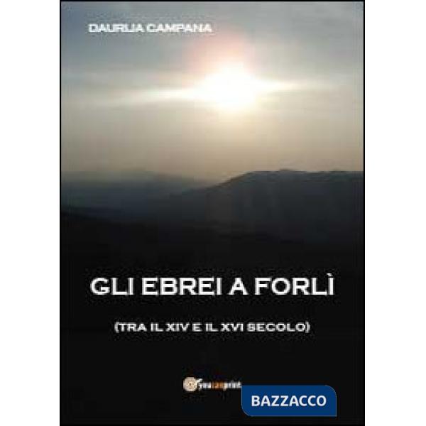 Ebrei a Forlì (tra il XIV e il XVI sec.) (Gli)