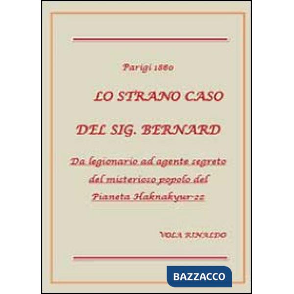 Strano caso del sig. Bernard (Lo)