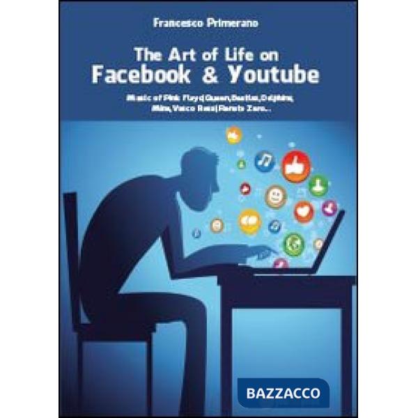 Art of life on Facebook & Youtube (The)