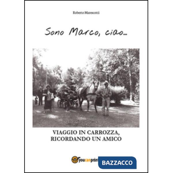 Sono Marco, ciao...