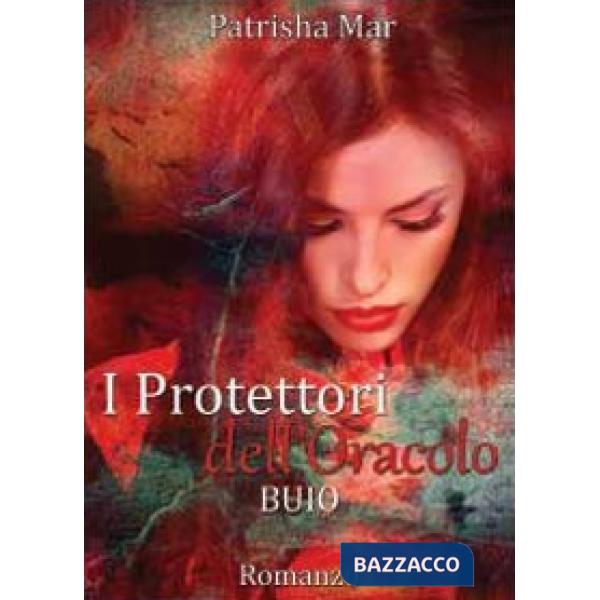 Buio. I protettori dell'oracolo