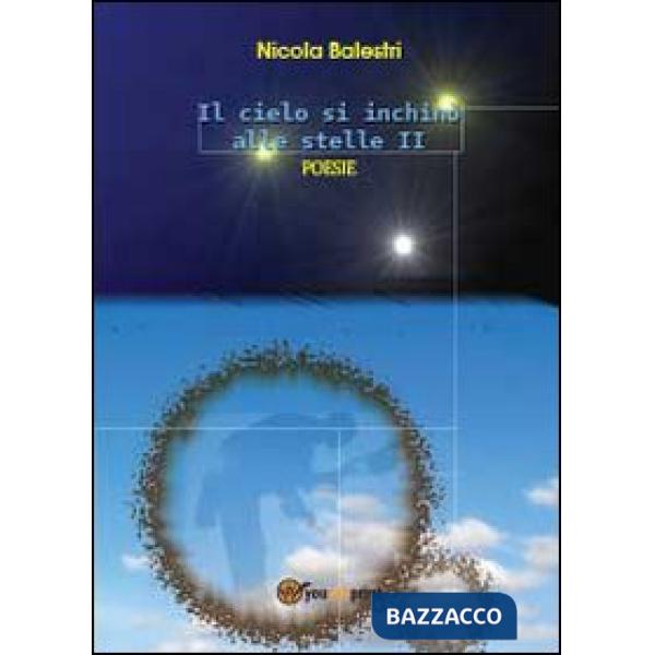 Cielo si inchinò alle stelle (Il). Vol. 2
