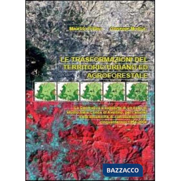 Trasformazioni del territorio urbano ed agroforestale (Le)