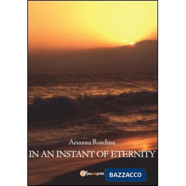 In an instant of eternity