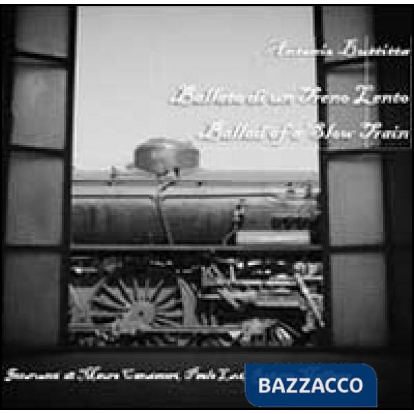 Ballata di un treno lento-Ballad of a slow train
