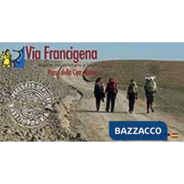 Via Francigena. Passo della Cisa-Roma
