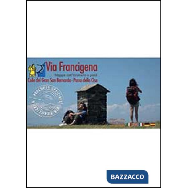 Via Francigena. Colle del Gran San Bernardo