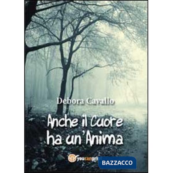 Anche il cuore ha un'anima