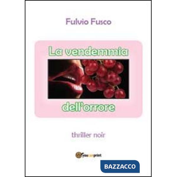 Vendemmia dell'orrore (La)