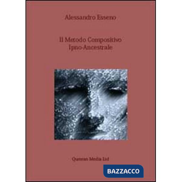 Metodo compositivo ipno-ancestrale (Il)