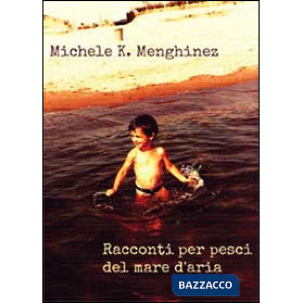 Racconti per pesci del mare d'aria