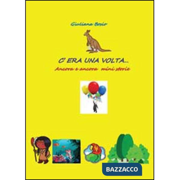 C'era una volta. Altre mini storie