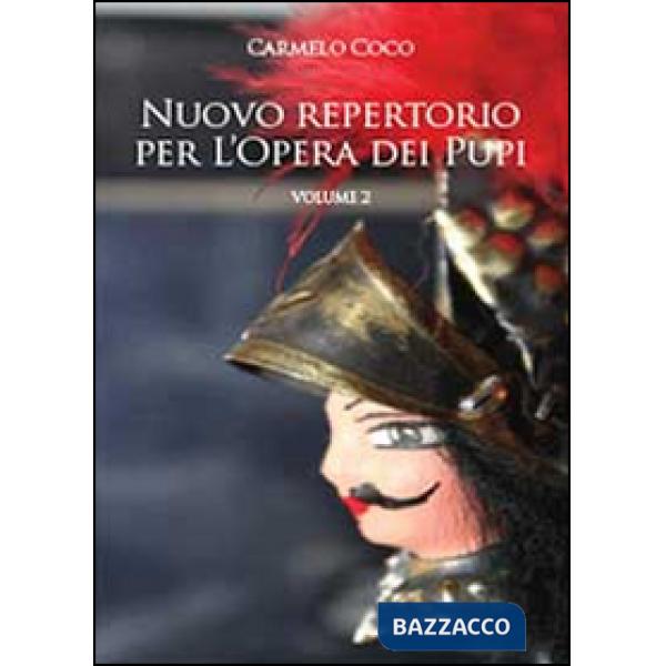Nuovo repertorio per l'opera dei pupi. Vol. 2